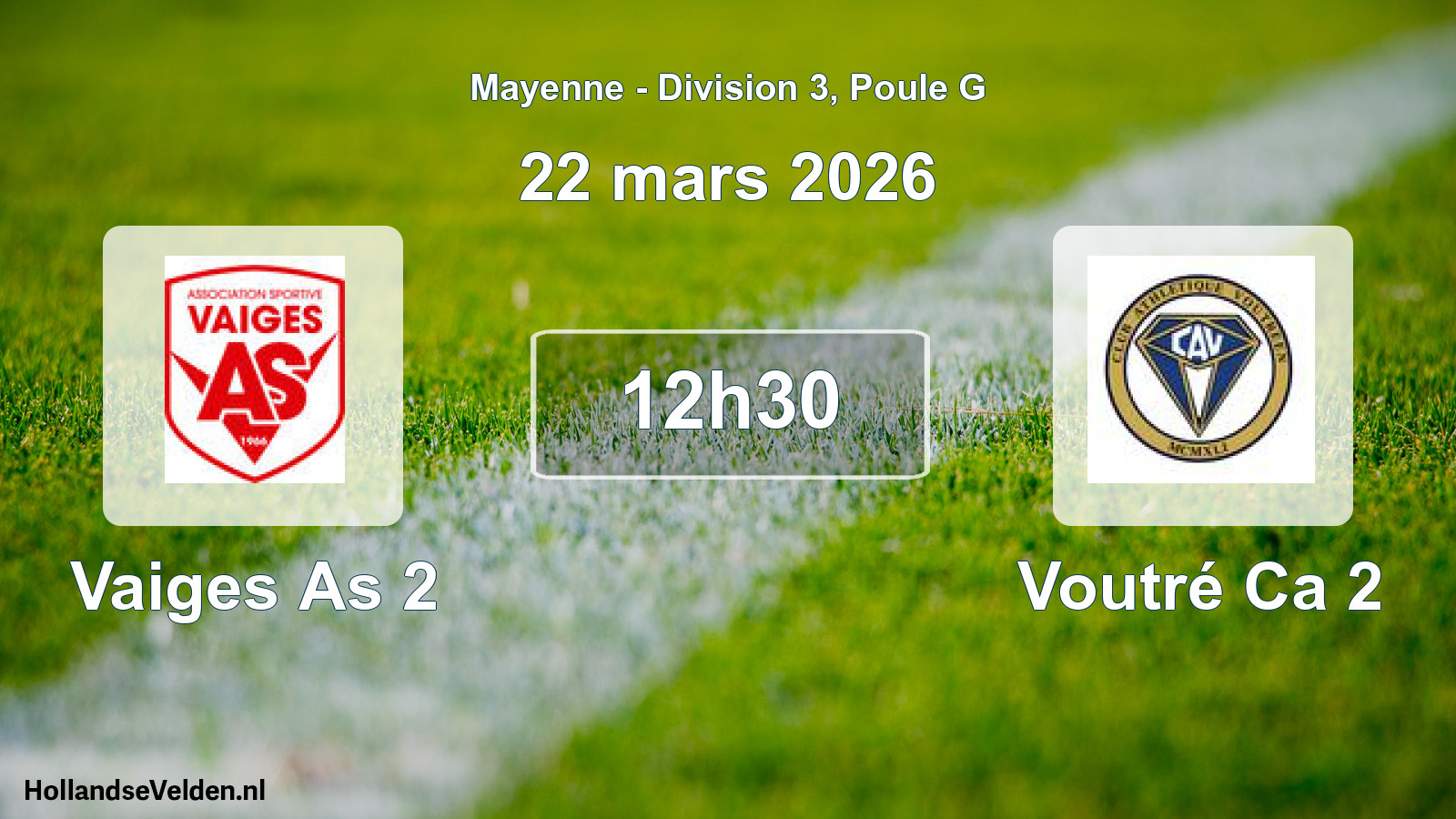 Scheduled Match: Vaiges As 2 - Voutré Ca 2 (22 March 2026)