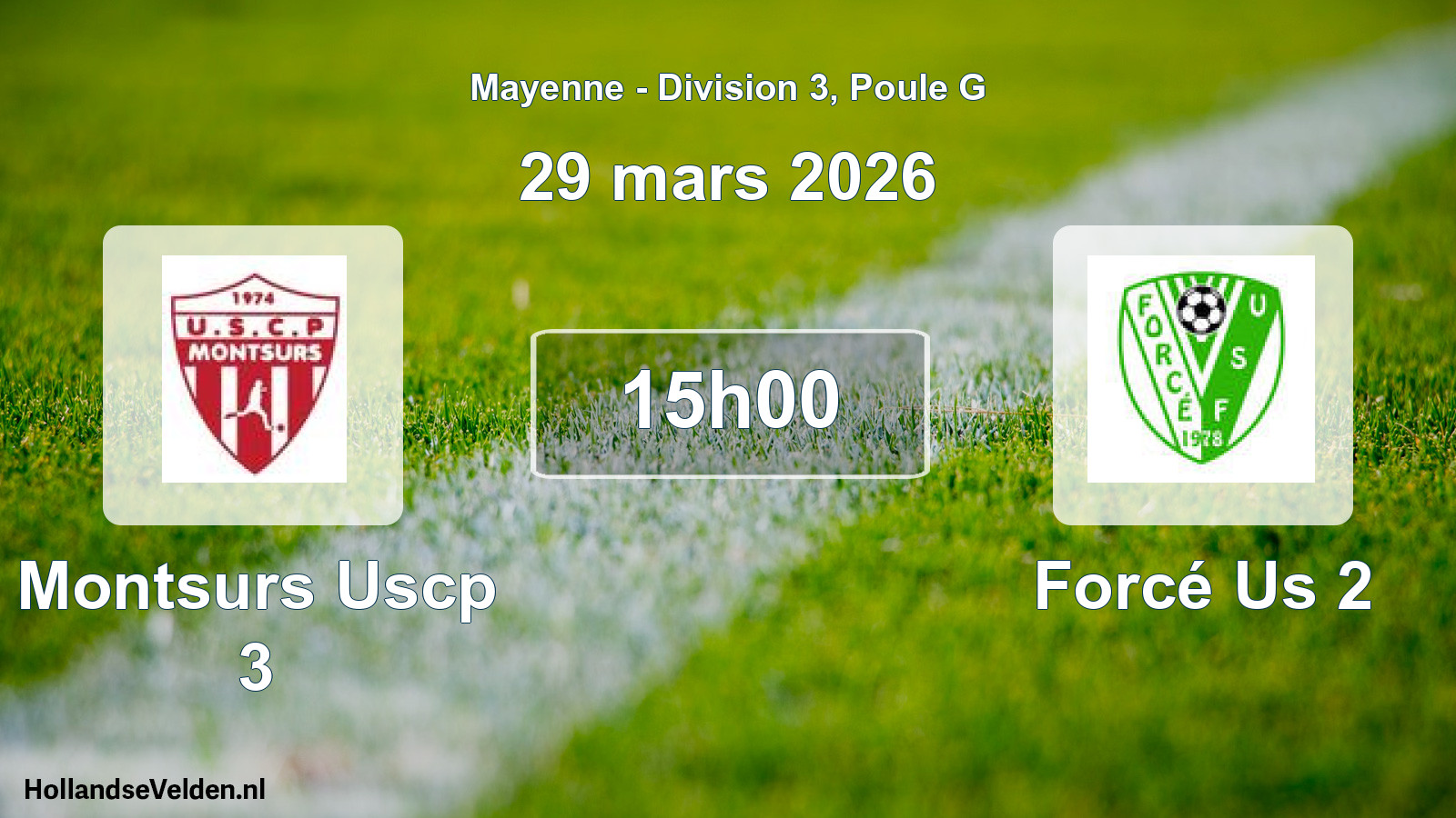 Geplande wedstrijd: Montsurs Uscp 3 - Forcé Us 2 (29 mars 2026)