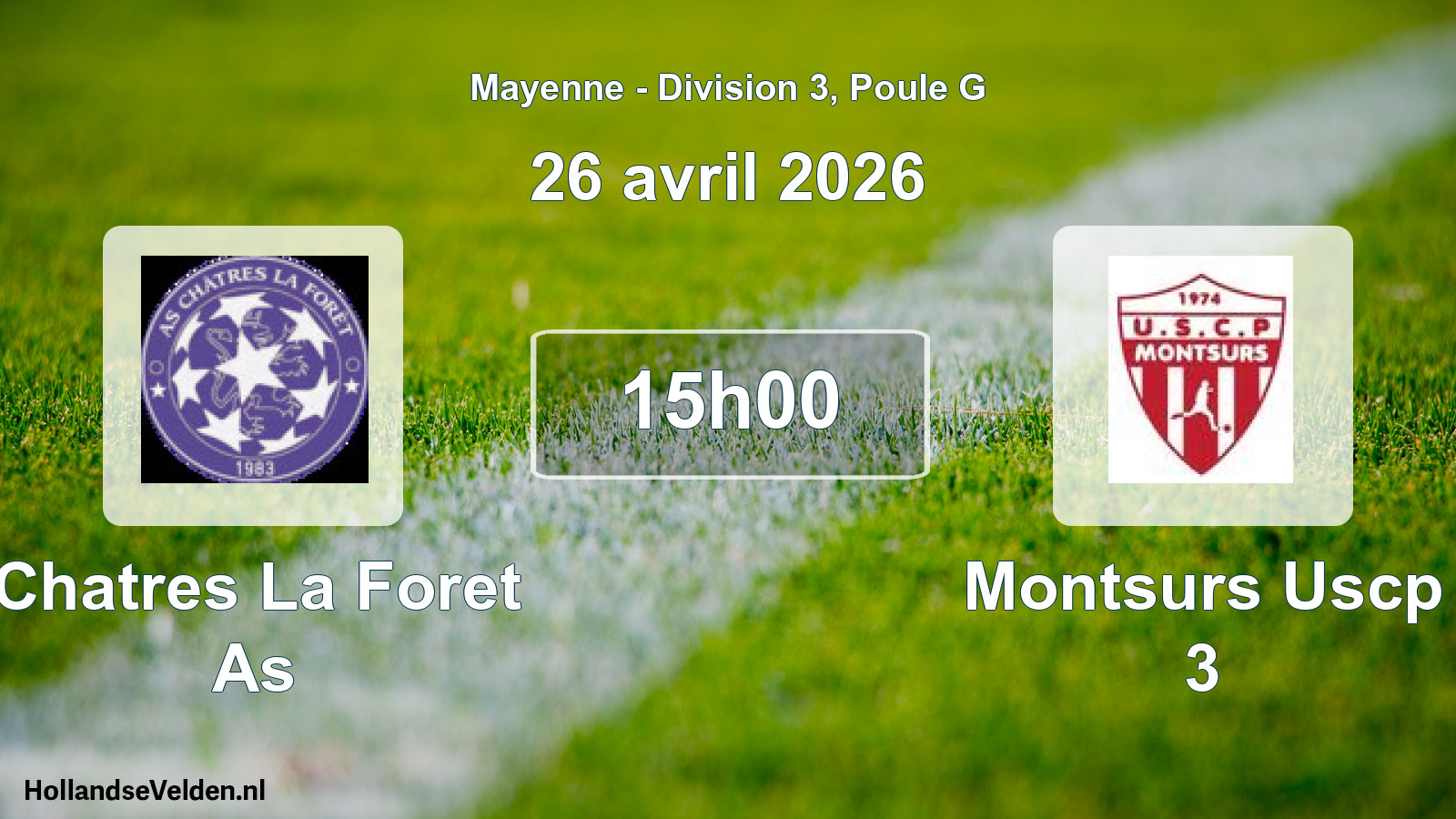 Geplande wedstrijd: Chatres La Foret As - Montsurs Uscp 3 (26 avril 2026)