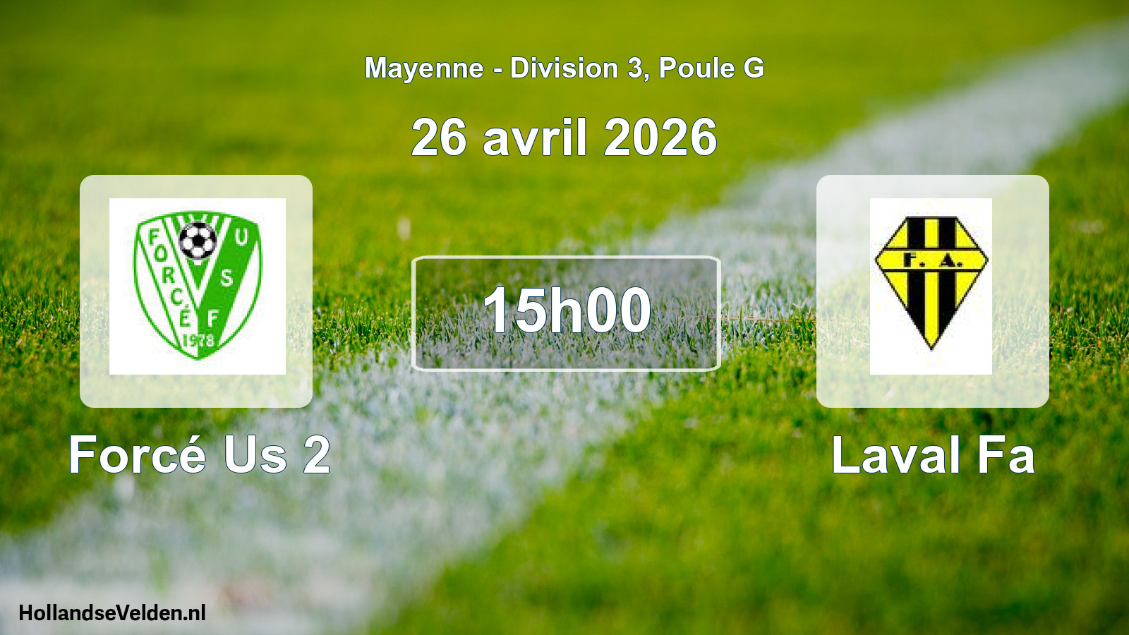 Geplande wedstrijd: Forcé Us 2 - Laval Fa (26 april 2026)