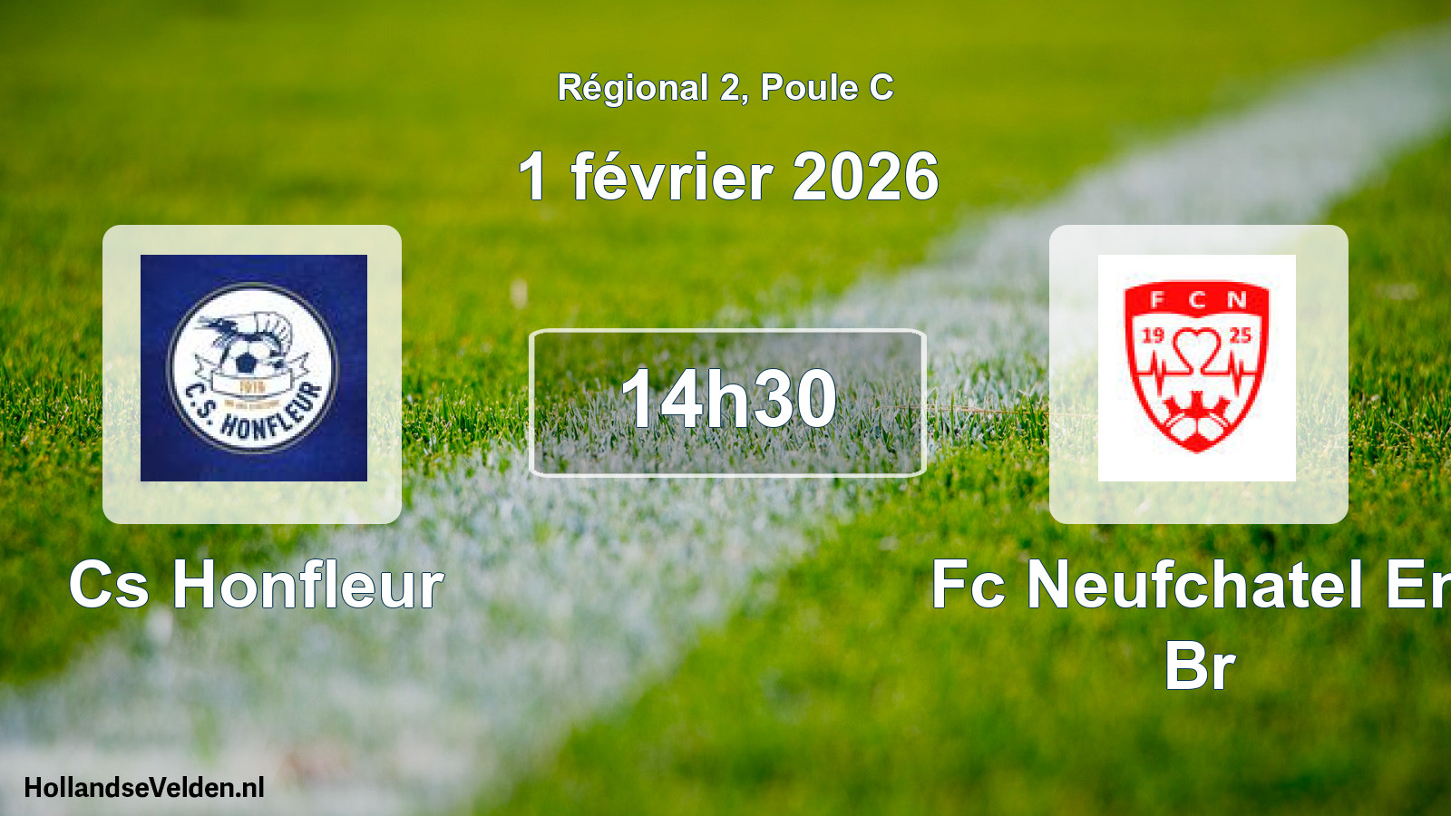 Geplande wedstrijd: Cs Honfleur - Fc Neufchatel En Br (1 février 2026)