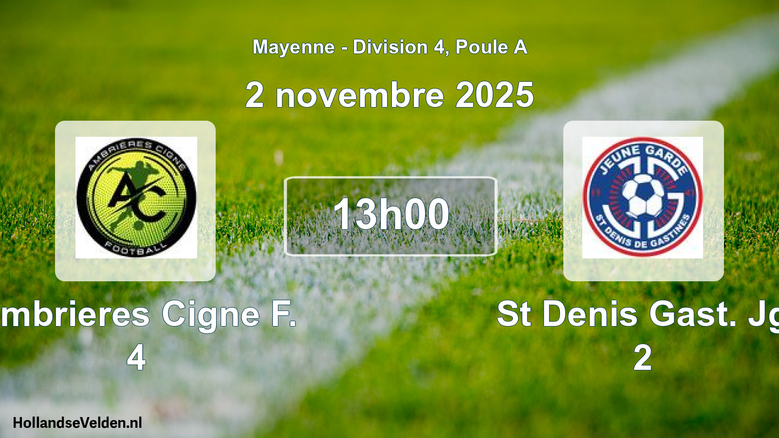 Scheduled Match: Ambrieres Cigne F. 4 - St Denis Gast. Jg 2 (2 November 2025)