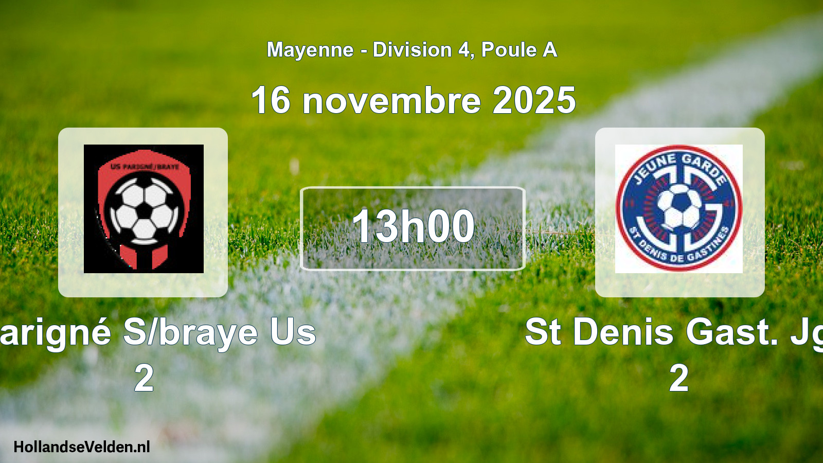 Scheduled Match: Parigné S/braye Us 2 - St Denis Gast. Jg 2 (16 November 2025)