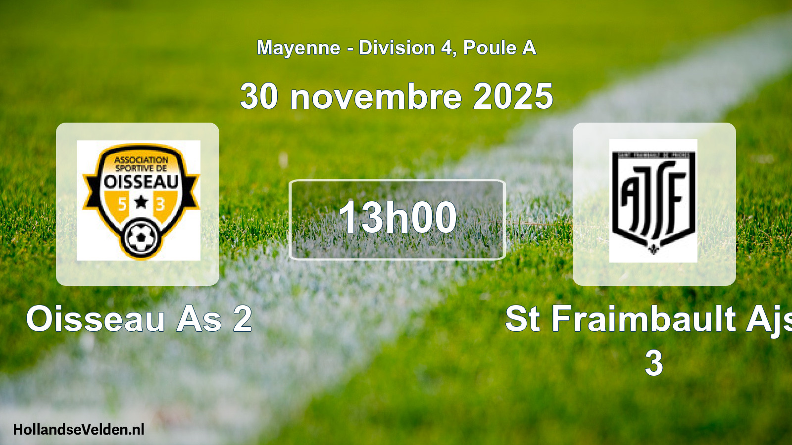 Geplande wedstrijd: Oisseau As 2 - St Fraimbault Ajs 3 (30 november 2025)