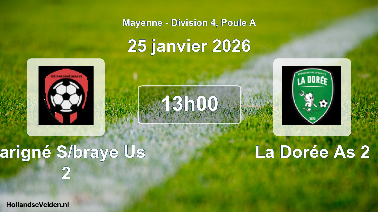 Scheduled Match: Parigné S/braye Us 2 - La Dorée As 2 (25 January 2026)