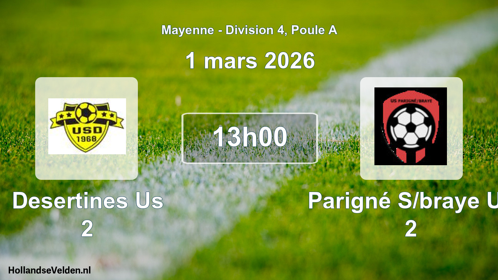 Scheduled Match: Desertines Us 2 - Parigné S/braye Us 2 (1 March 2026)