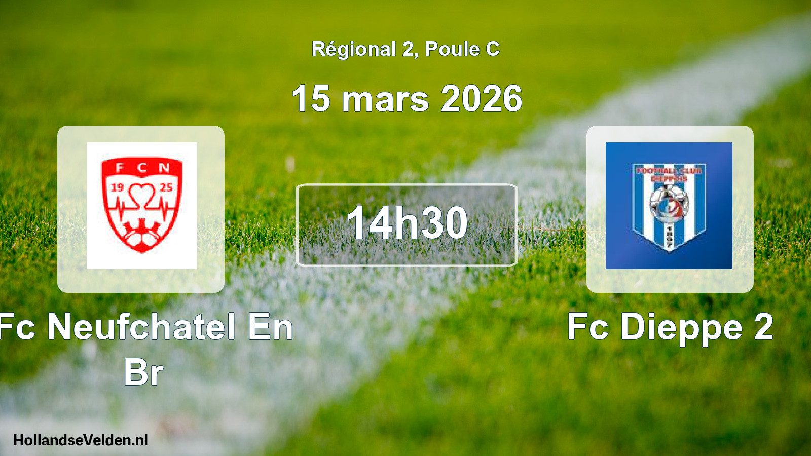 Geplande wedstrijd: Fc Neufchatel En Br - Fc Dieppe 2 (15 mars 2026)