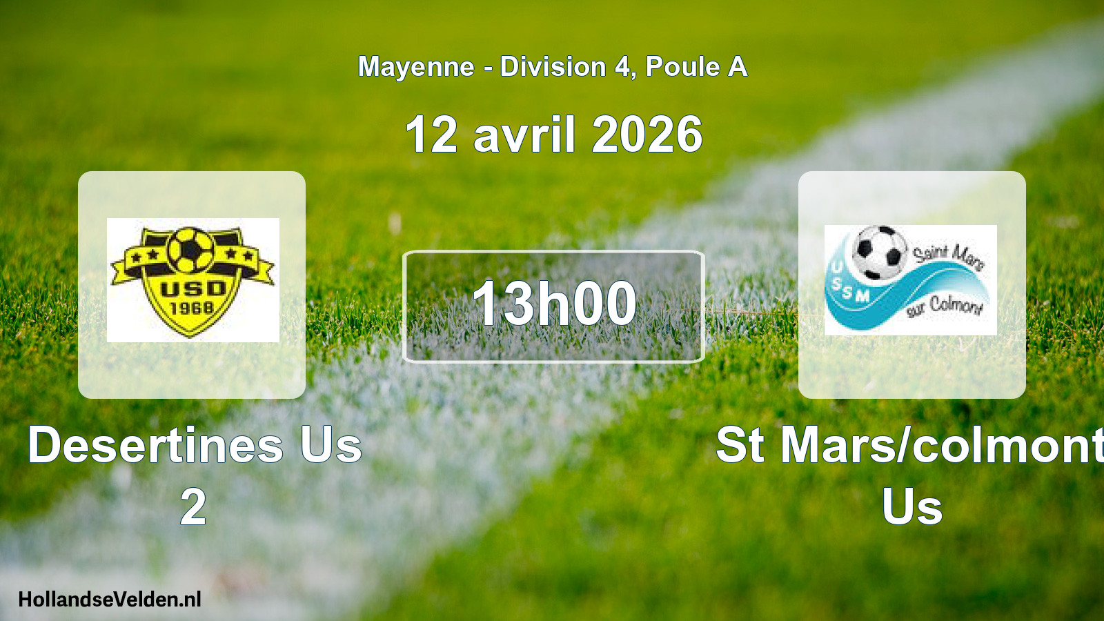 Geplande wedstrijd: Desertines Us 2 - St Mars/colmont Us (12 avril 2026)