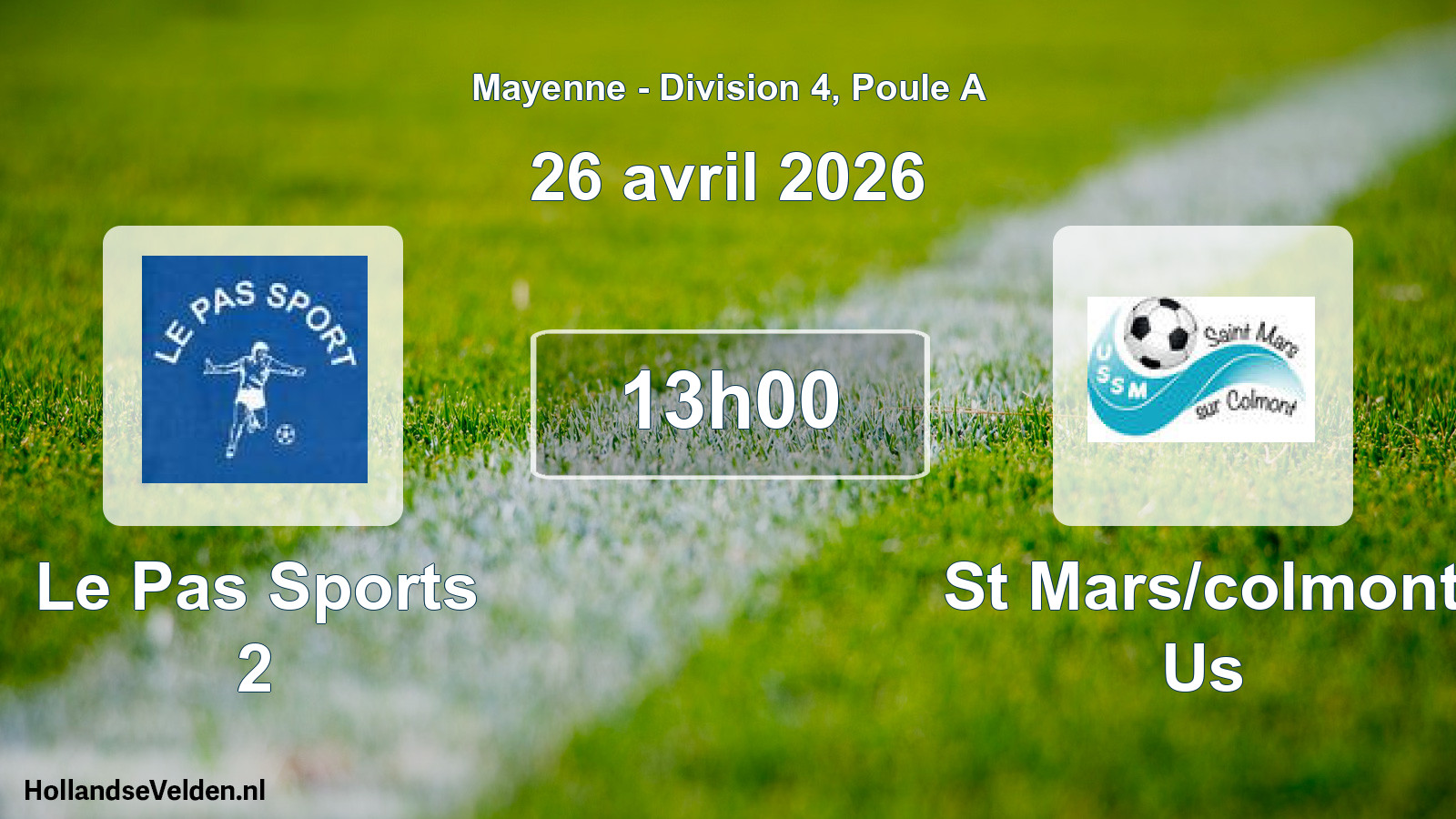 Scheduled Match: Le Pas Sports 2 - St Mars/colmont Us (26 April 2026)
