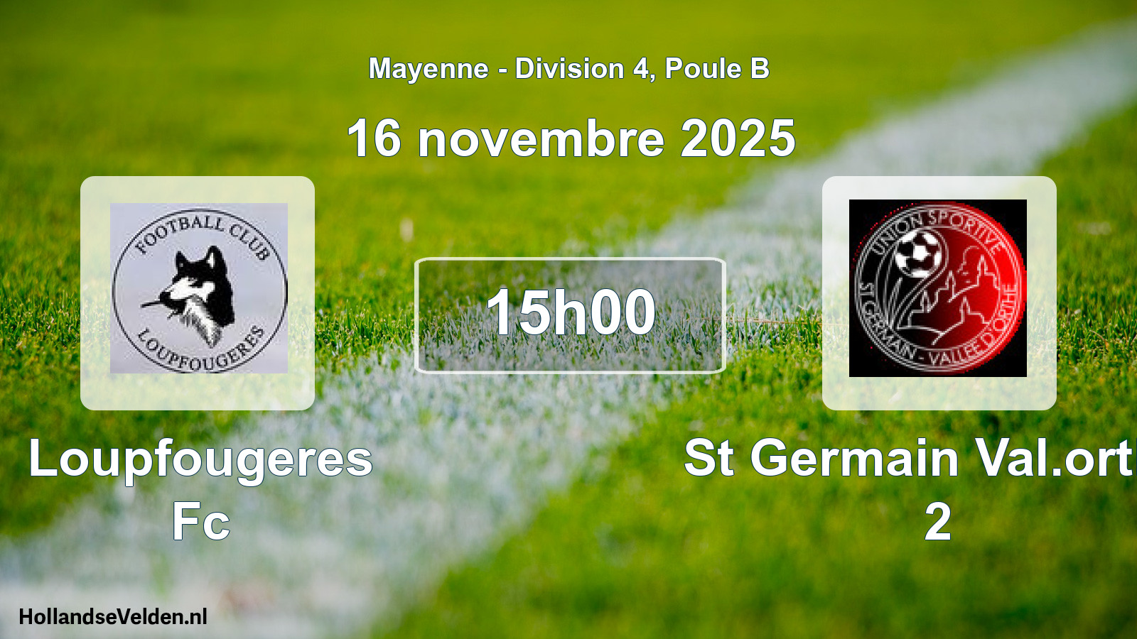 Geplande wedstrijd: Loupfougeres Fc - St Germain Val.orthe 2 (16 novembre 2025)