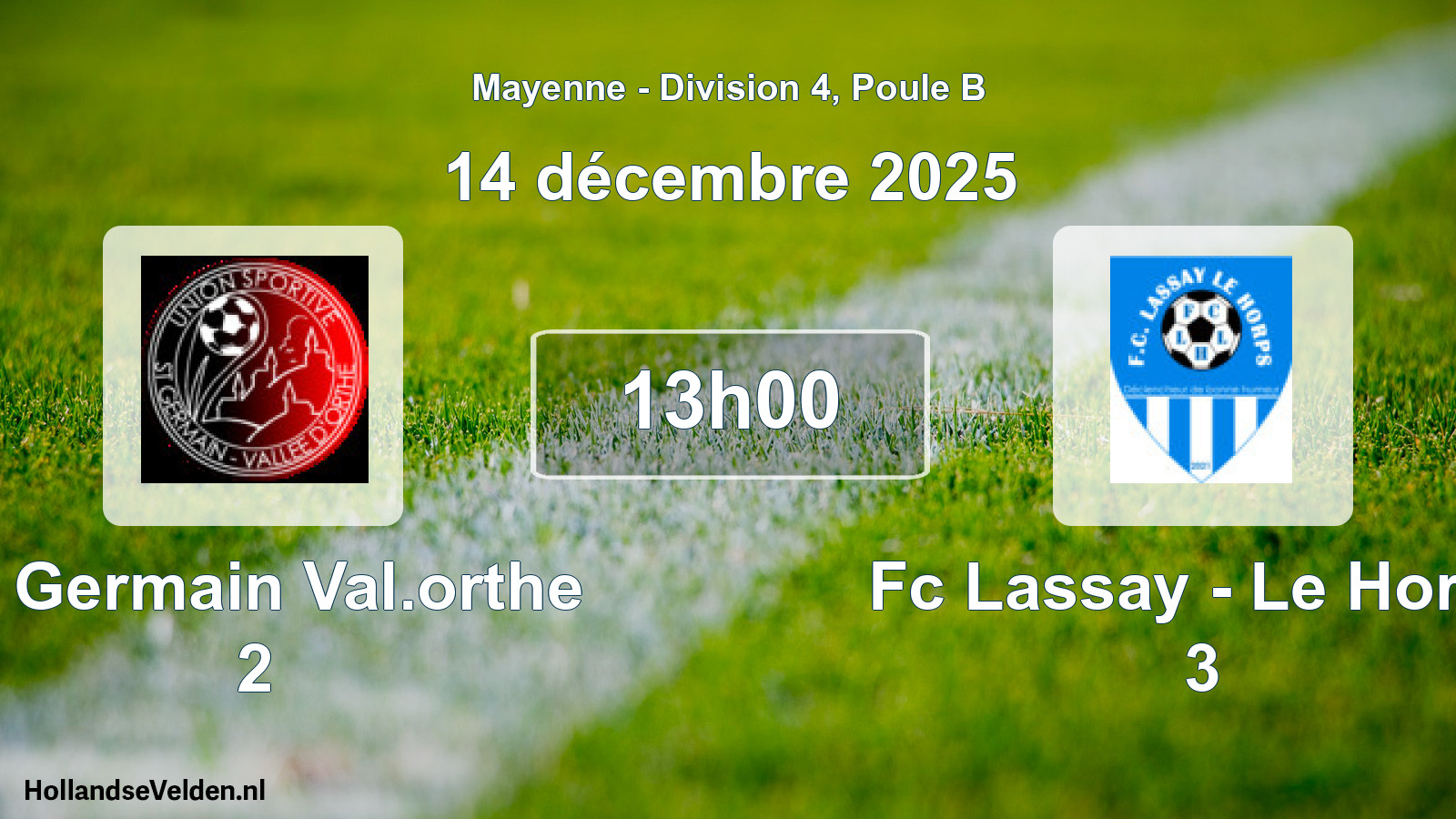 Geplande wedstrijd: St Germain Val.orthe 2 - Fc Lassay - Le Horps 3 (14 december 2025)