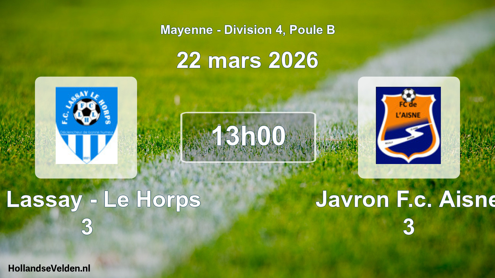 Geplande wedstrijd: Fc Lassay - Le Horps 3 - Javron F.c. Aisne 3 (22 maart 2026)