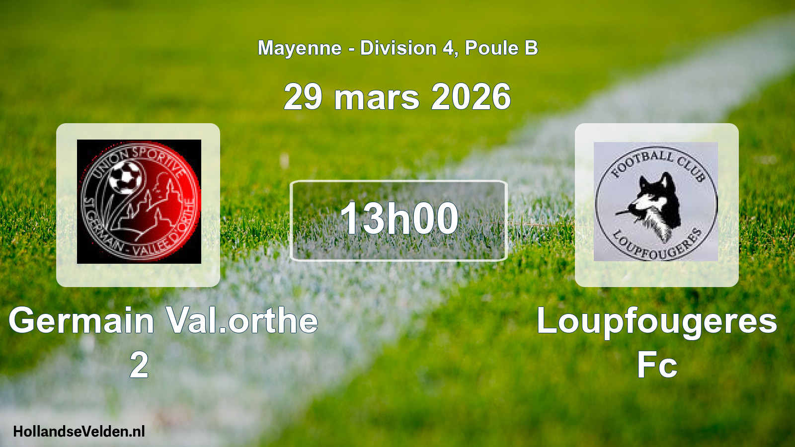 Geplande wedstrijd: St Germain Val.orthe 2 - Loupfougeres Fc (29 mars 2026)