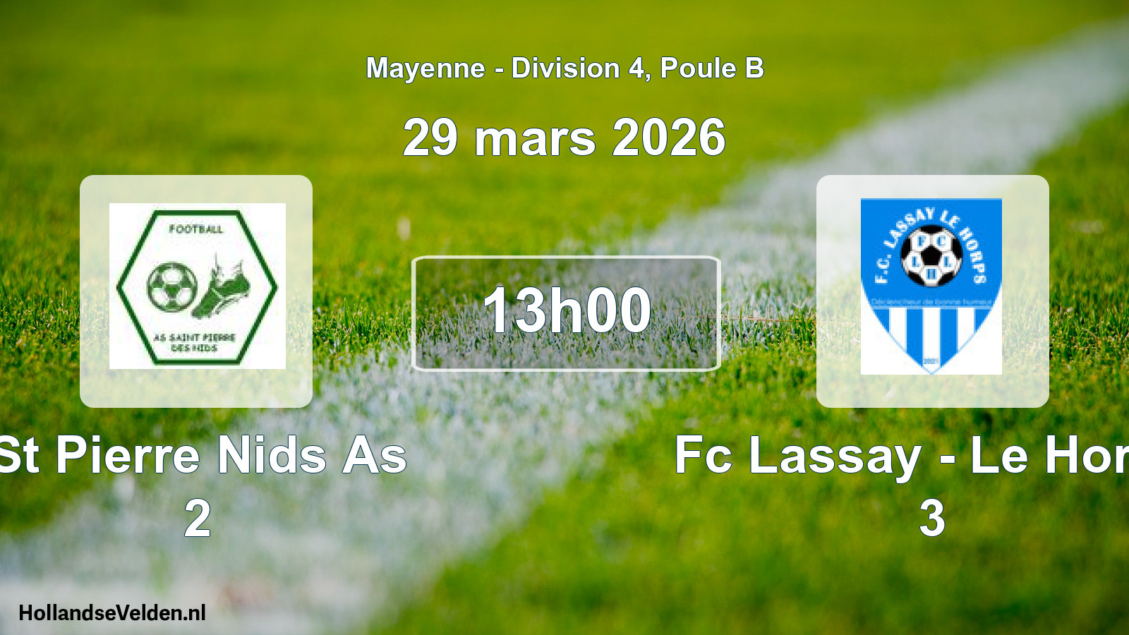 Scheduled Match: St Pierre Nids As 2 - Fc Lassay - Le Horps 3 (29 March 2026)