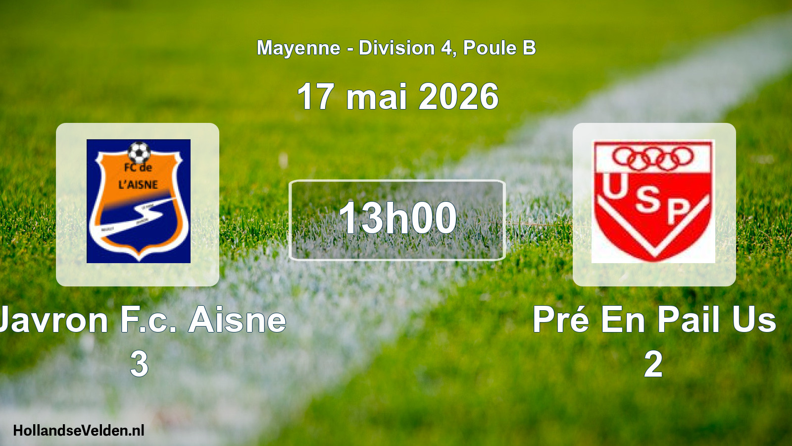 Scheduled Match: Javron F.c. Aisne 3 - Pré En Pail Us 2 (17 May 2026)