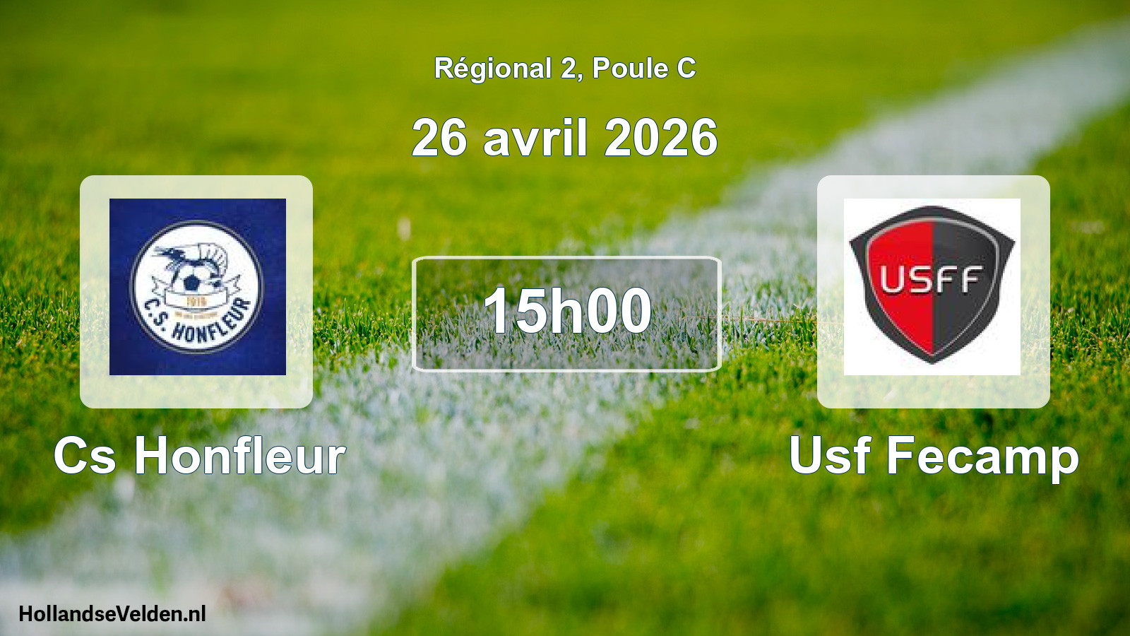 Geplande wedstrijd: Cs Honfleur - Usf Fecamp (26 avril 2026)