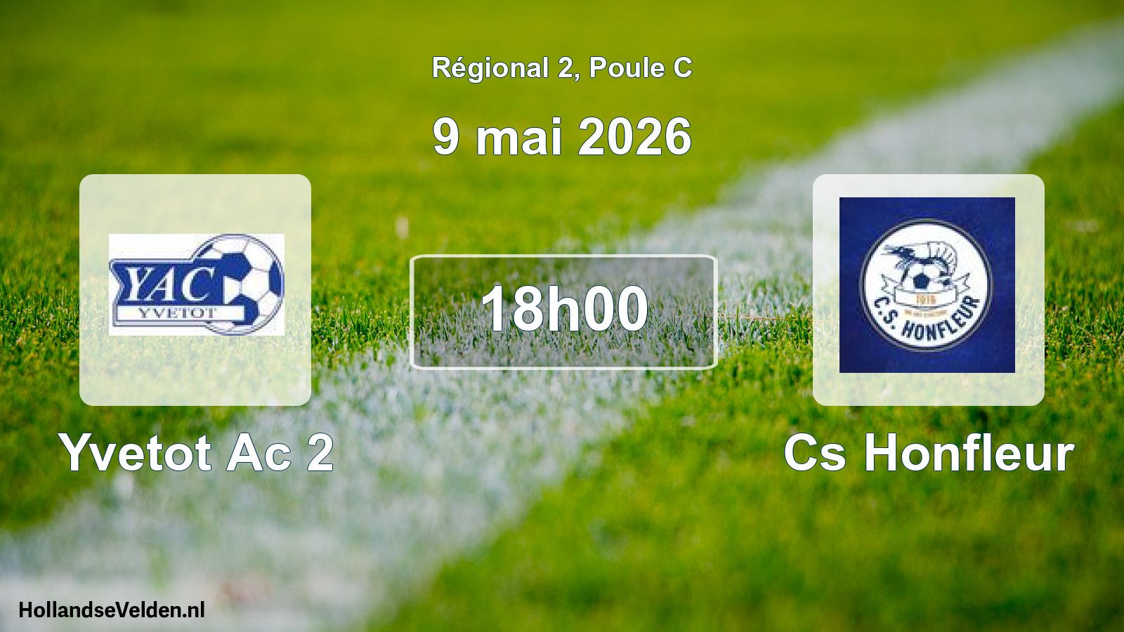 Scheduled Match: Yvetot Ac 2 - Cs Honfleur (9 May 2026)
