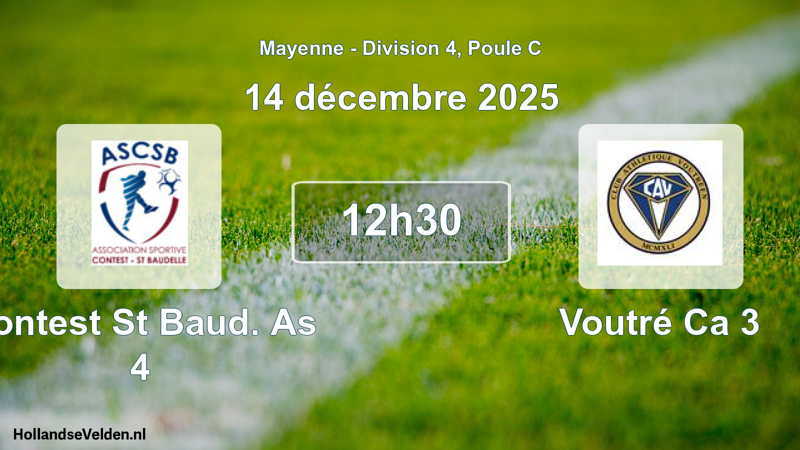 Geplande wedstrijd: Contest St Baud. As 4 - Voutré Ca 3 (14 décembre 2025)