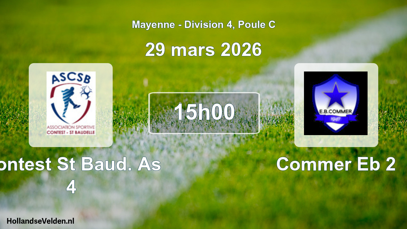 Geplande wedstrijd: Contest St Baud. As 4 - Commer Eb 2 (29 mars 2026)