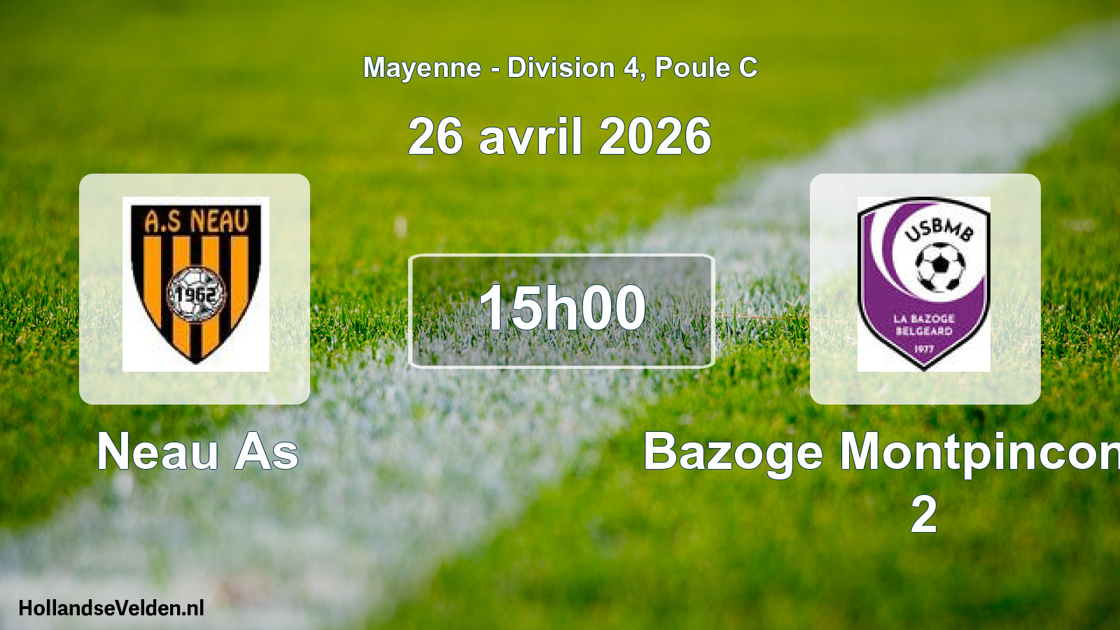 Geplande wedstrijd: Neau As - Bazoge Montpincon Us 2 (26 avril 2026)