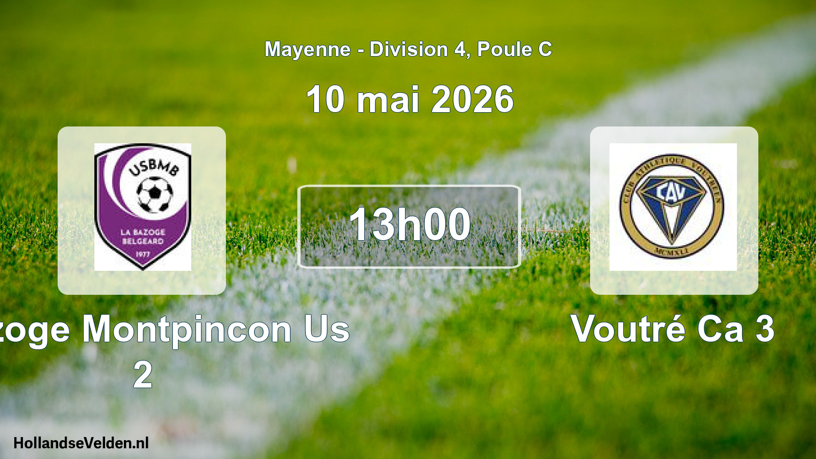 Geplande wedstrijd: Bazoge Montpincon Us 2 - Voutré Ca 3 (10 mai 2026)