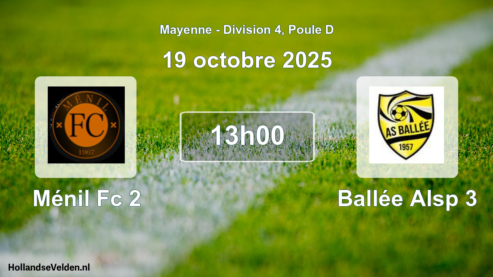 Geplande wedstrijd: Ménil Fc 2 - Ballée Alsp 3 (19 oktober 2025)