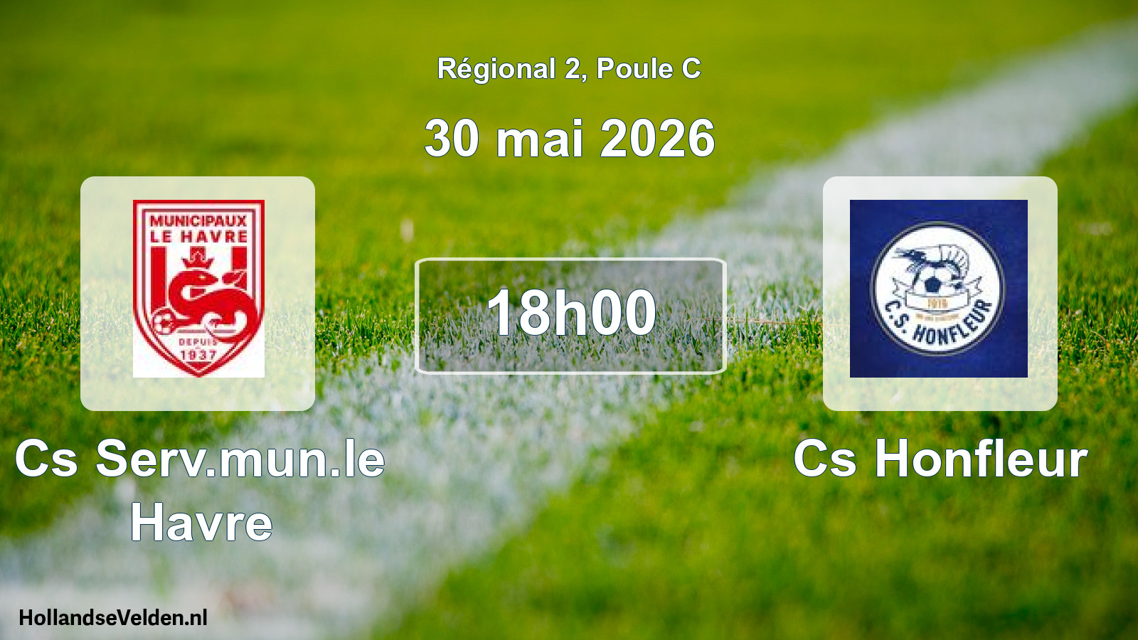 Geplande wedstrijd: Cs Serv.mun.le Havre - Cs Honfleur (30 mai 2026)