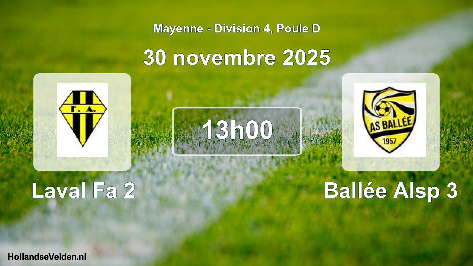 Geplande wedstrijd: Laval Fa 2 - Ballée Alsp 3 (30 novembre 2025)