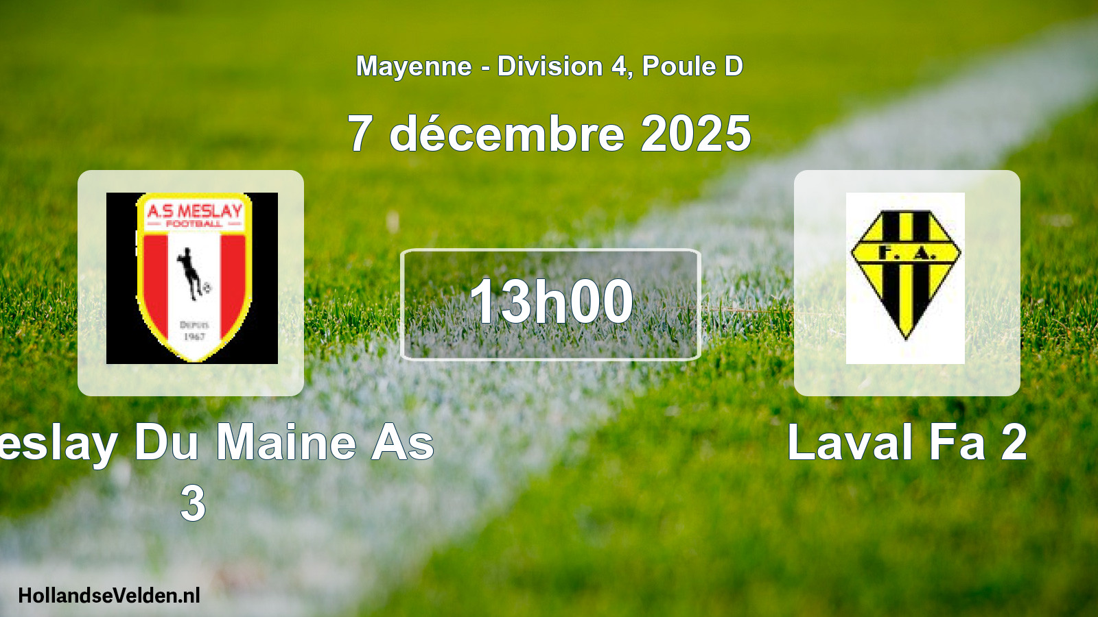 Geplande wedstrijd: Meslay Du Maine As 3 - Laval Fa 2 (7 december 2025)