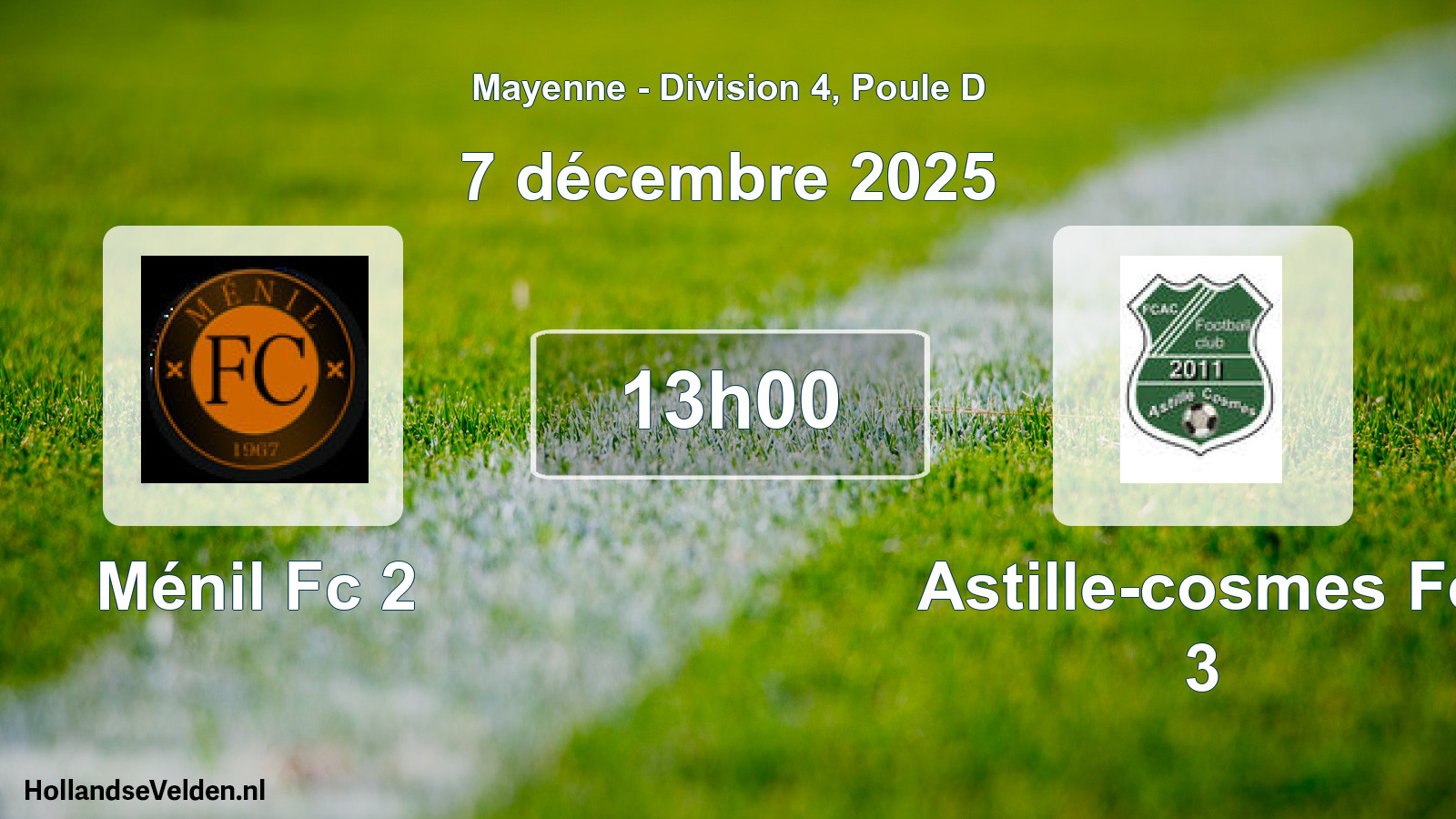 Geplande wedstrijd: Ménil Fc 2 - Astille-cosmes Fc 3 (7 december 2025)