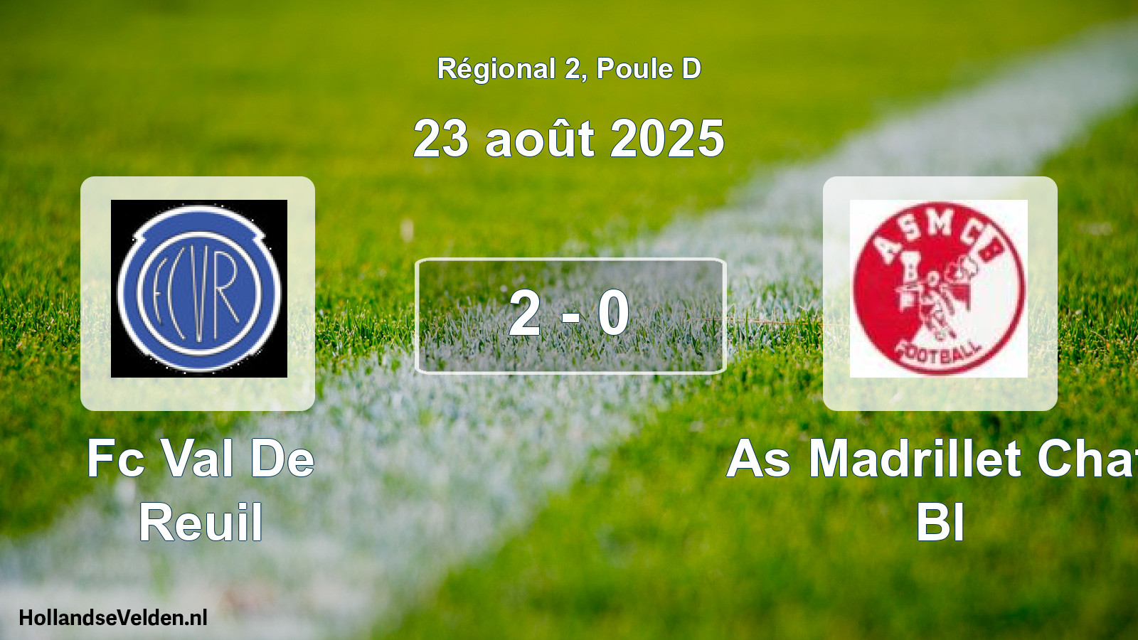 Gespeelde wedstrijd: Fc Val De Reuil - As Madrillet Chat Bl 2 - 0 (23 augustus 2025)