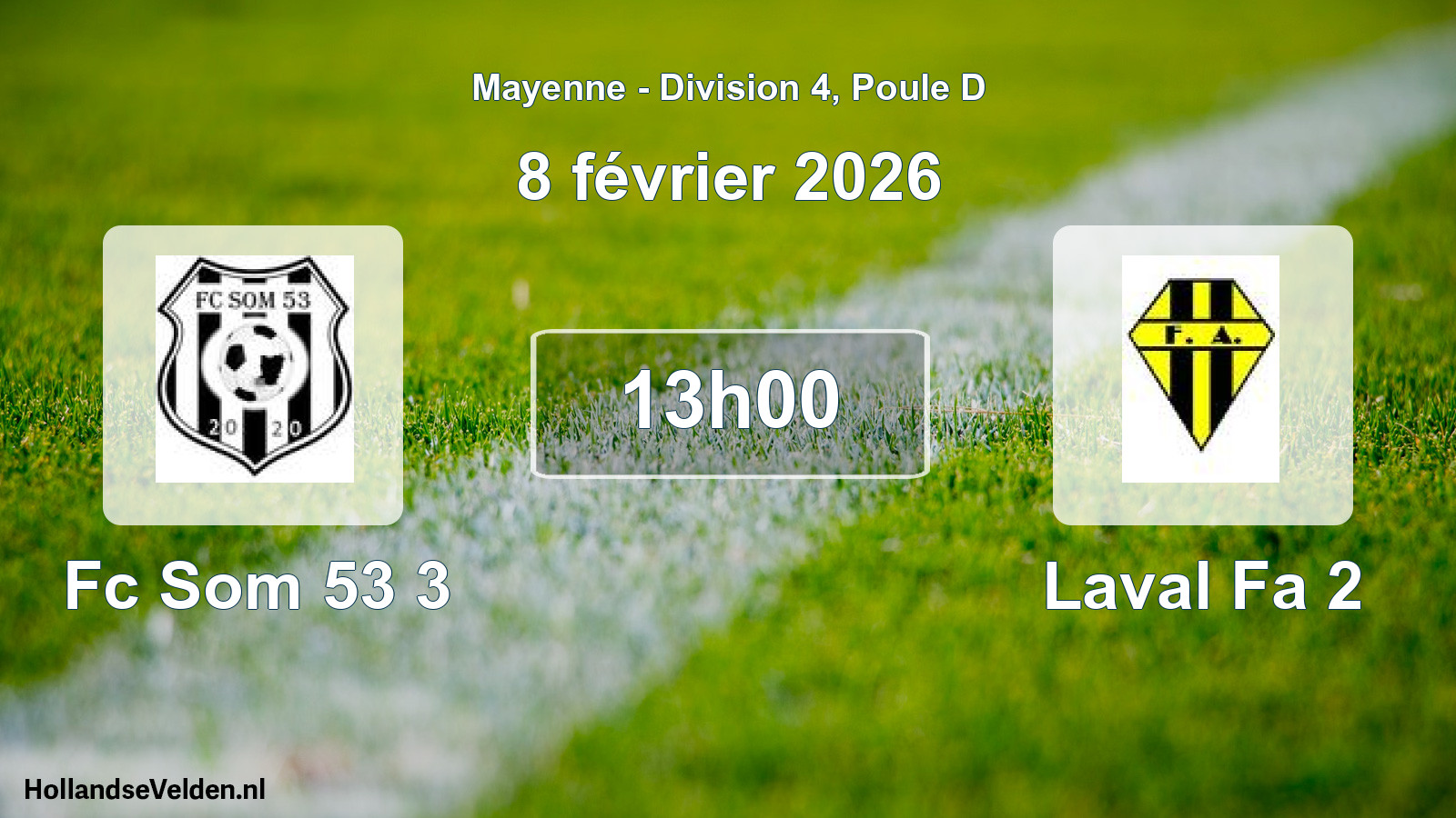 Geplande wedstrijd: Fc Som 53 3 - Laval Fa 2 (8 février 2026)