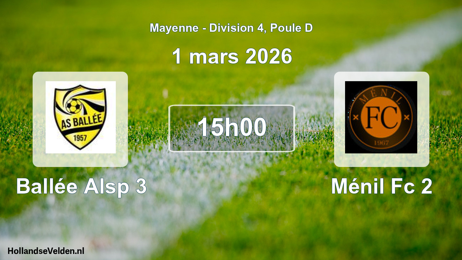 Geplande wedstrijd: Ballée Alsp 3 - Ménil Fc 2 (1 maart 2026)