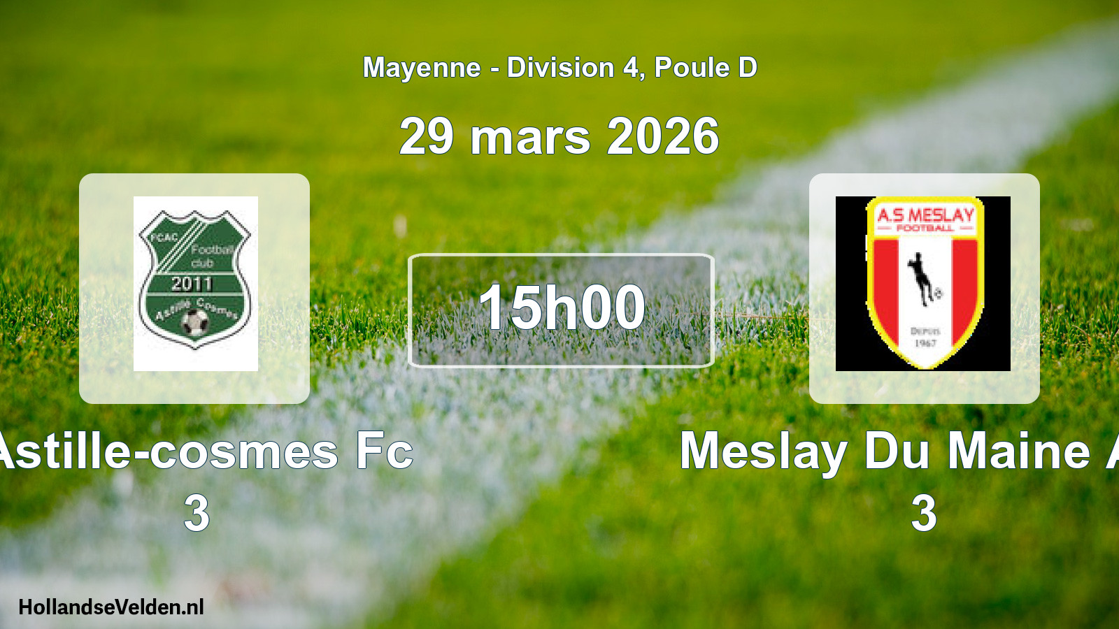 Geplande wedstrijd: Astille-cosmes Fc 3 - Meslay Du Maine As 3 (29 maart 2026)