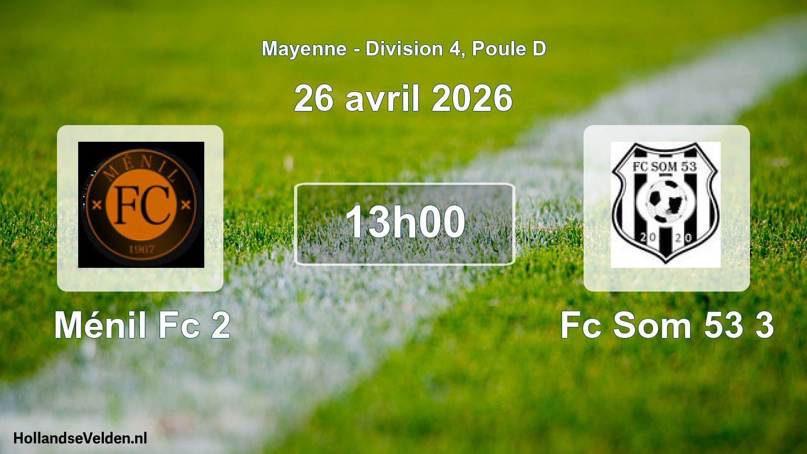 Geplande wedstrijd: Ménil Fc 2 - Fc Som 53 3 (26 april 2026)