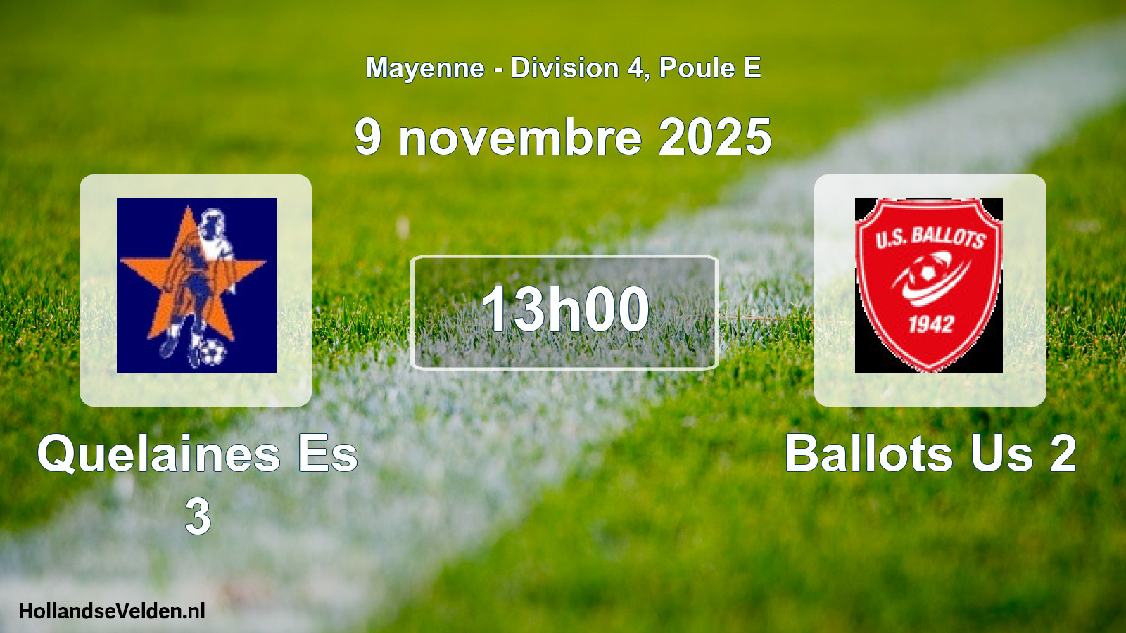 Scheduled Match: Quelaines Es 3 - Ballots Us 2 (9 November 2025)