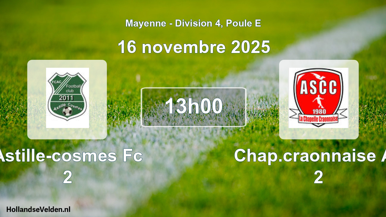 Geplande wedstrijd: Astille-cosmes Fc 2 - Chap.craonnaise As 2 (16 novembre 2025)