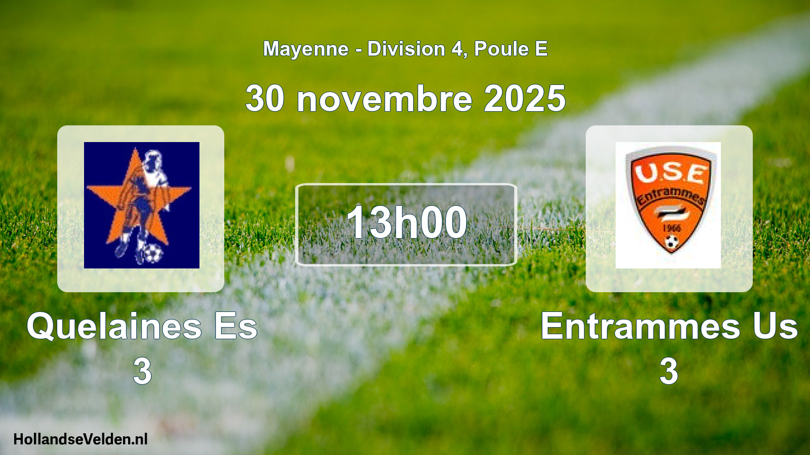 Scheduled Match: Quelaines Es 3 - Entrammes Us 3 (30 November 2025)