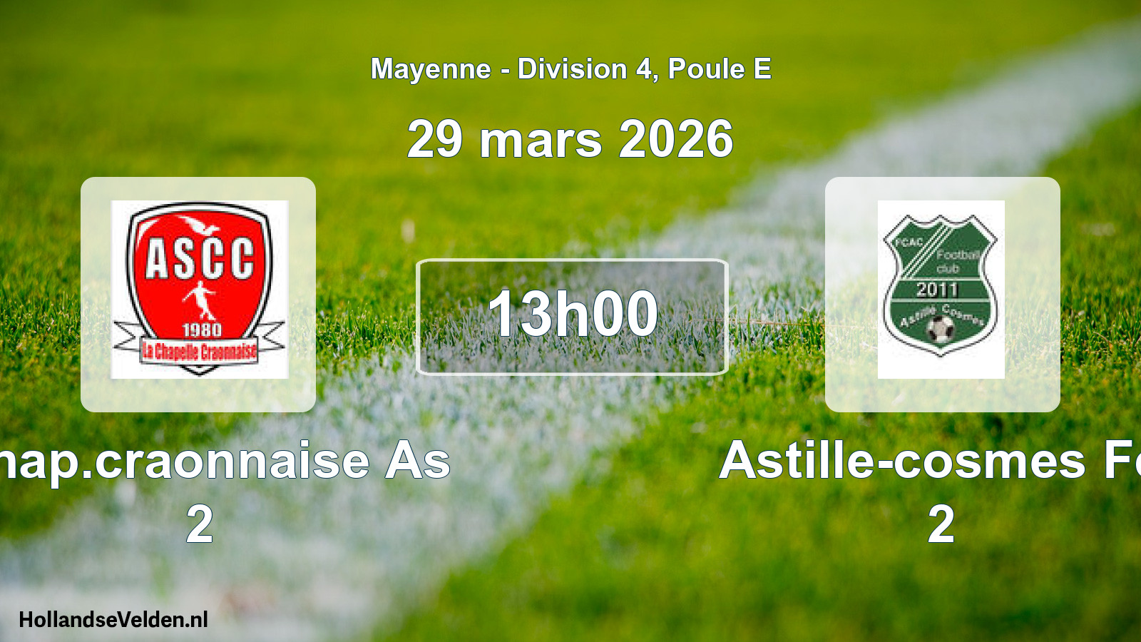 Geplande wedstrijd: Chap.craonnaise As 2 - Astille-cosmes Fc 2 (29 mars 2026)