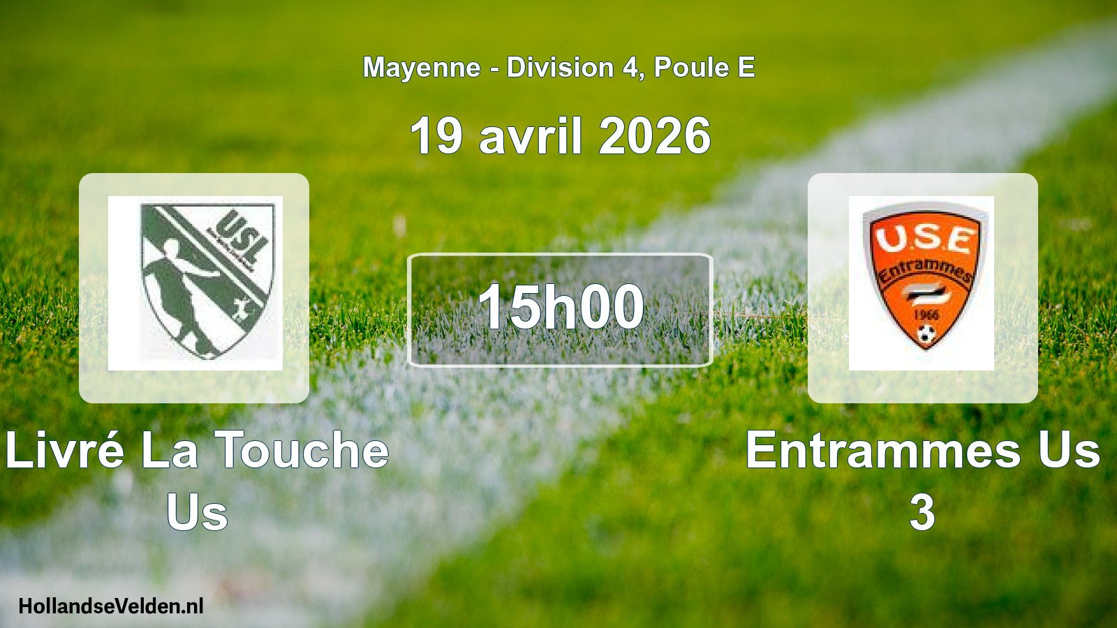Geplande wedstrijd: Livré La Touche Us - Entrammes Us 3 (19 avril 2026)