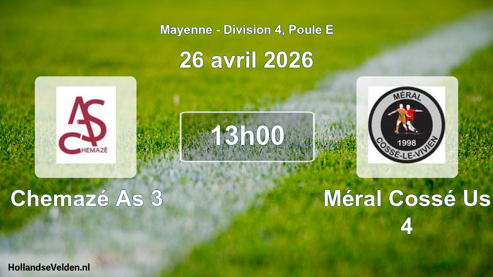 Scheduled Match: Chemazé As 3 - Méral Cossé Us 4 (26 April 2026)
