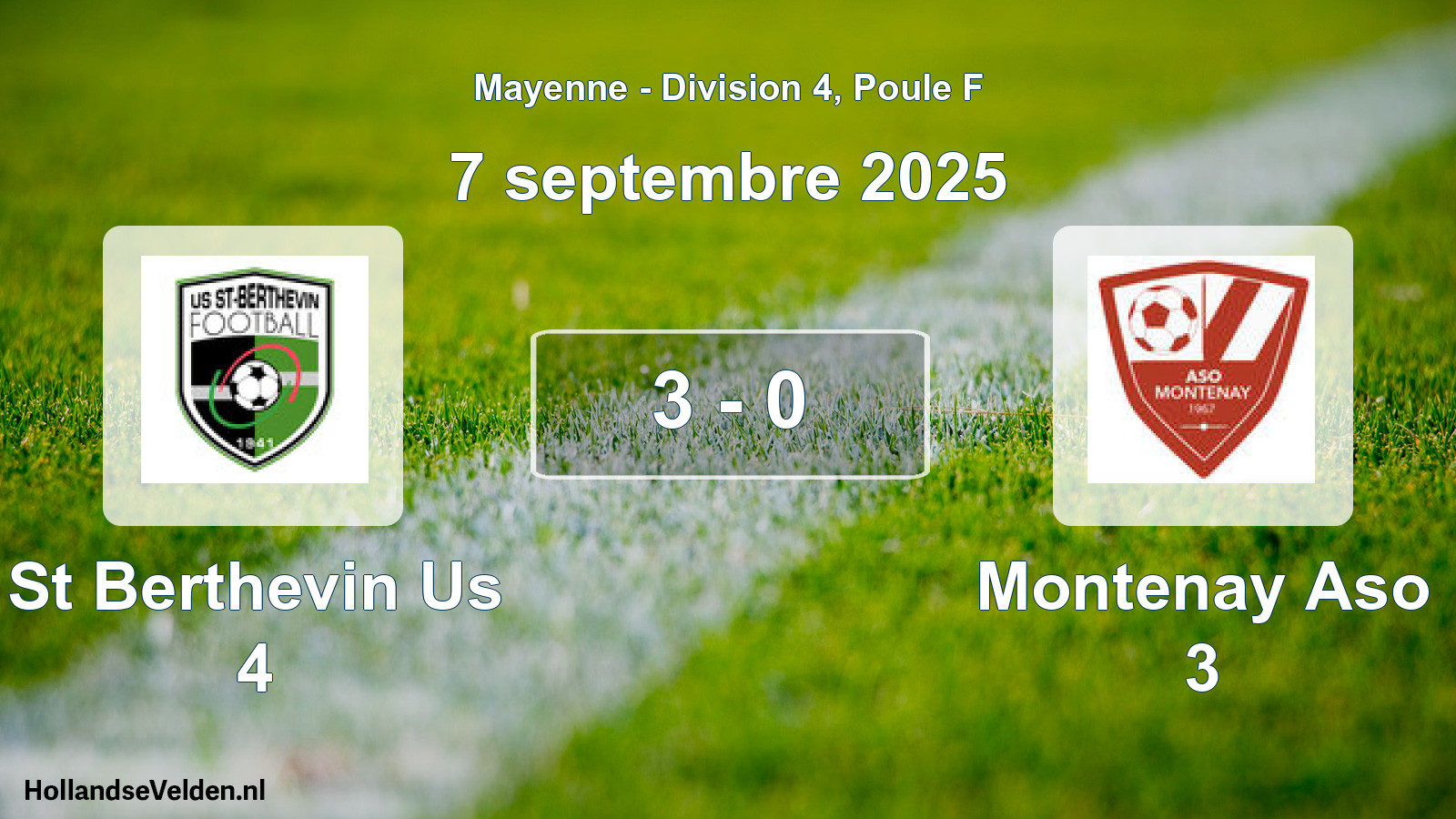 Total number of matches played: St Berthevin Us 4 - Montenay Aso 3 3 - 0 (7 September 2025)