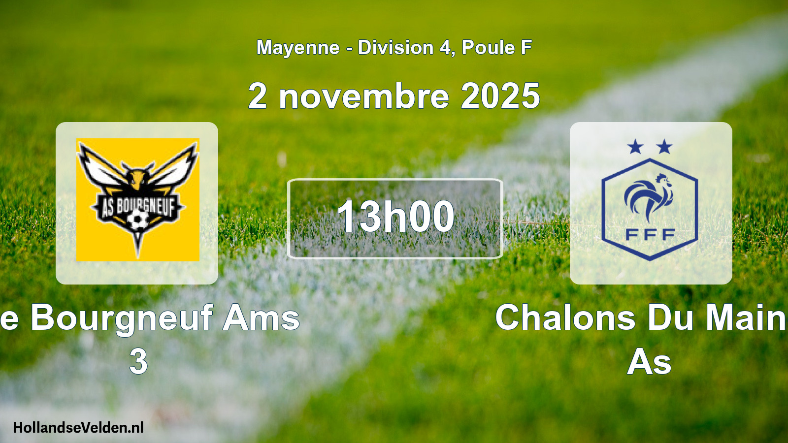 Geplande wedstrijd: Le Bourgneuf Ams 3 - Chalons Du Maine As (2 november 2025)