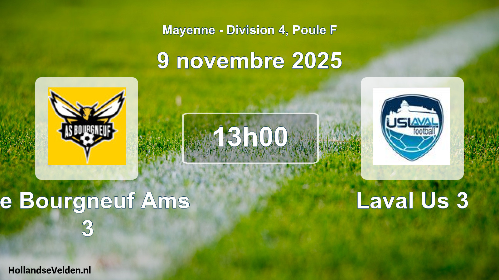 Scheduled Match: Le Bourgneuf Ams 3 - Laval Us 3 (9 November 2025)