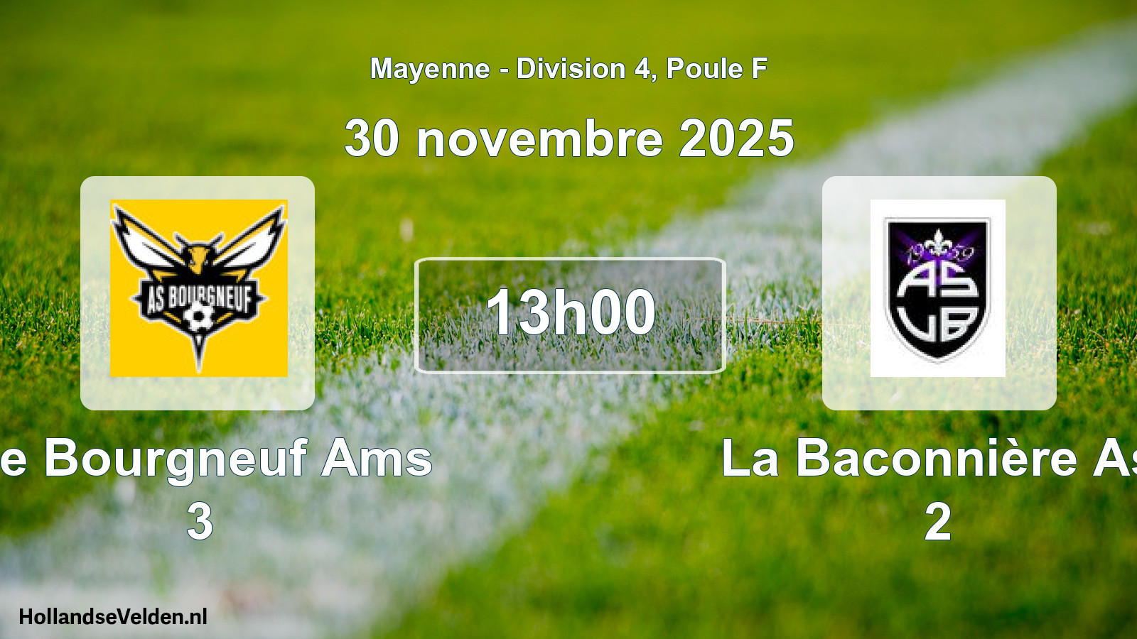 Geplande wedstrijd: Le Bourgneuf Ams 3 - La Baconnière As 2 (30 november 2025)