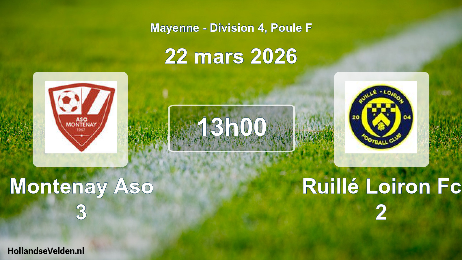 Geplande wedstrijd: Montenay Aso 3 - Ruillé Loiron Fc 2 (22 mars 2026)