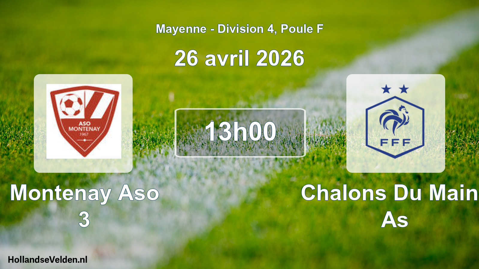 Geplande wedstrijd: Montenay Aso 3 - Chalons Du Maine As (26 avril 2026)