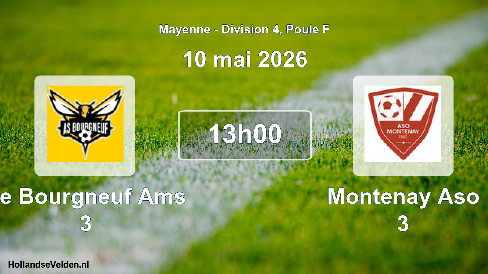 Geplande wedstrijd: Le Bourgneuf Ams 3 - Montenay Aso 3 (10 mei 2026)