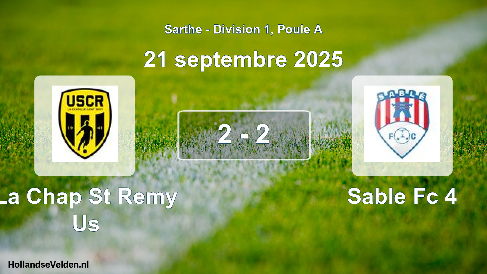 Gespeelde wedstrijd: La Chap St Remy Us - Sable Fc 4 2 - 2 (21 septembre 2025)