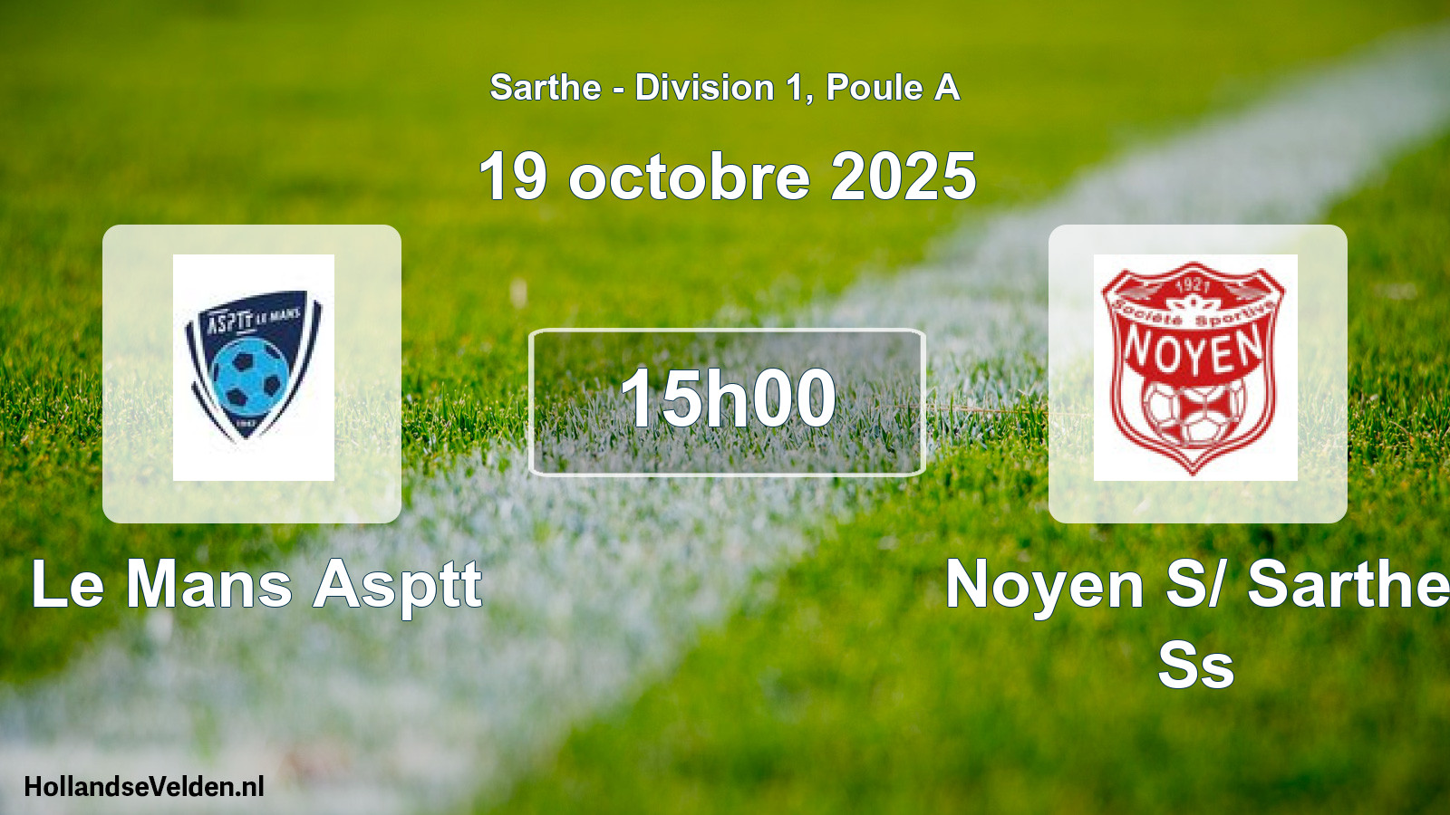 Geplande wedstrijd: Le Mans Asptt - Noyen S/ Sarthe Ss (19 oktober 2025)